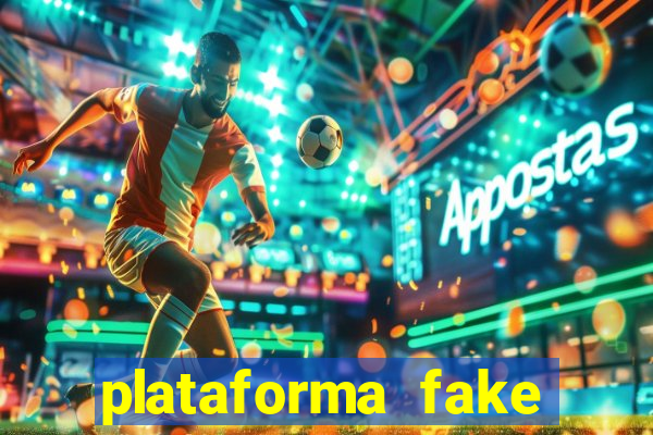 plataforma fake para jogar